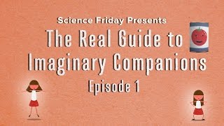 The Real Guide to Imaginary Companions  Episode 1 [upl. by Aime983]