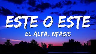 Este el alfa  El Alfa quotEl Jefequot x Nfasis  ESTE [upl. by Ollopa]