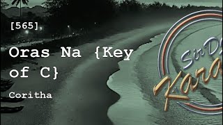 565 Oras Na  Coritha Key of C [upl. by Nnylsor]