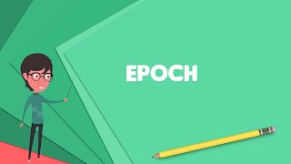 What is Epoch astronomy Explain Epoch astronomy Define Epoch astronomy [upl. by Okihsoy]