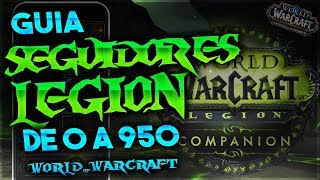 Guia Seguidores 950  World of Warcraft  Legion 735 [upl. by Kore808]