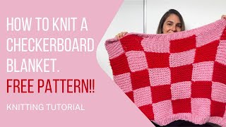 How to knit a chunky checkerboard blanket Free pattern with tutorial Beginner friendly [upl. by Ramgad822]