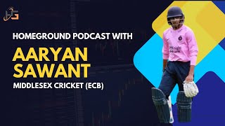 HG Podcast with Middlesex Cricketer Aaryan Sawantmiddlesex ecb englandcricket podcast cricket [upl. by Slack]