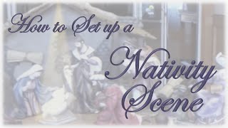 How to Set Up a Nativity Scene [upl. by Sower570]