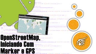 OpenStreetMap no Android Iniciando com Marker e GPS [upl. by Ardnuhsal]