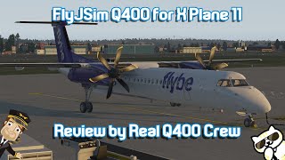 FlyJSim Q4XP for X Plane 11  Review by Real World Dash 8 Pilots [upl. by Nohshan]