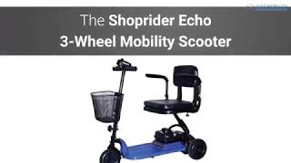 Shoprider Echo 3 Wheel Mobility Scooter [upl. by Roede]