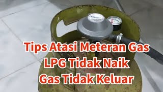 Tips Cara Mengatasi Regulator Gas LPG Tidak Naik Gas Tidak Keluar Api Kompor Tidak Hidup [upl. by Nirda]