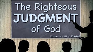 21 The Righteous Judgment of God [upl. by Jerrol]