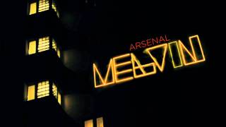 Arsenal  Melvin [upl. by Enavi390]