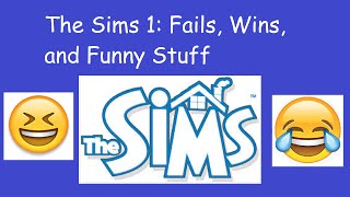 The Sims 1 Fails Wins amp Funny Stuff [upl. by Aroc]