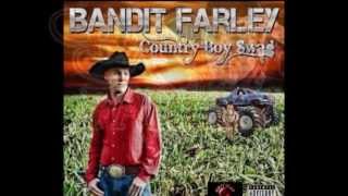 Bandit Farley Country Boy Swag [upl. by Aicekat]