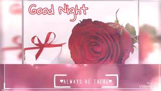 Good night status for whatsapp🌹Romentic Good night wishes🌹good night vedeo [upl. by Zaslow659]