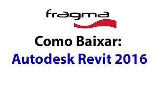 Como Baixar 2 Autodesk Revit 2016 [upl. by Eenrahc162]