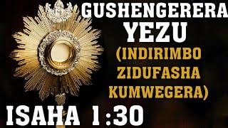 GUSHENGERERA ISAHA 130  mundirimbo zidufasha kuramya no gusingiza Yezu [upl. by Tierza93]