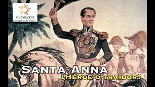 Santa Anna ¿Héroe o villano [upl. by Nedak]