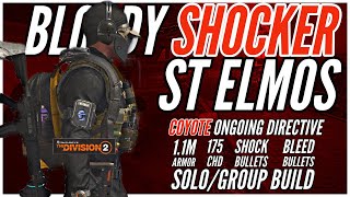 The Division 2  St Elmos Coyote Ongoing directive Crit build is a Bloody shocker [upl. by Suravat]