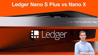 Comparison Ledger Nano S Plus vs Ledger Nano X  Best Hardware Wallet to buy ✅ [upl. by Aliekat]