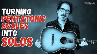 Turning Pentatonic Scales into Solos [upl. by Davenport]