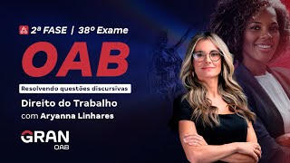 2ª Fase do 38º Exame da OAB  Resolvendo questões discursivas de Direito do Trabalho [upl. by Ayifa]