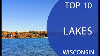 Top 10 Best Lakes to Visit in Wisconsin  USA  English [upl. by Christan]