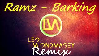 Ramz  Barking Remix DJ Leo Wondmagey [upl. by Airamas]