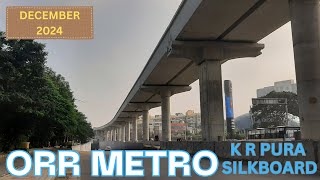 Blue line  ORR METRO  K R Puram to Silkboard DEC 2024 Updates bmrcl bangaloremetro [upl. by Fife]