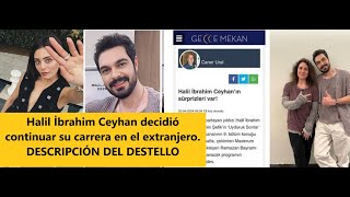 Halil İbrahim Ceyhan decidió continuar su carrera en el extranjero DESCRIPCIÓN DEL DESTELLO [upl. by Schreck274]