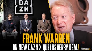 quotMaking BIG Fights for the fans is a NO BRAINERquot  Frank Warren On New DAZN x Queensberry Deal 🤝 [upl. by Archy]