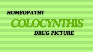 COLOCYNTHIS  COLOCYNTH  DRUG PICTURE  MATERIA MEDICA  BHMS  MM  REMEDY  EXPLAINED [upl. by An888]