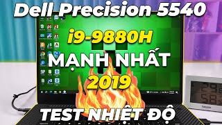 Test hiệu năng Core i99880H trên Dell Precision 5540 NÓNG PHỎNG TAY [upl. by Antonino]