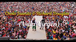 Cholo Juanito amp Richard Douglas en Villa Virgen [upl. by Edme]