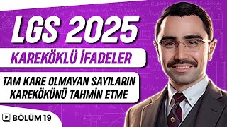 Kareköklü İfadeler  Tam Kare Olmayan Sayıların Karekökünü Tahmin Etme  LGS 2025 [upl. by Ring]