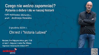 Prof Andrzej Nowak Chrzest i quothistoria ludowaquot [upl. by Eryt227]