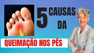 5 Causas Da Queimação Nos Pés [upl. by Firehs]