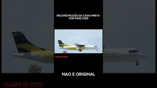 Recriação da caixa preta voo 2283 operado por Voe Pass Linhas Aéreas créditos thatCVRchannel [upl. by Litman684]