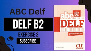 ABC Delf B2 Activité 1 Premier exercise [upl. by Eseerahs306]