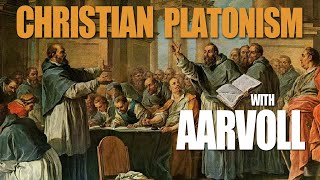 Christian Platonism  Aarvoll describes his beliefs [upl. by Anayk]