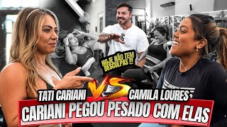 TATI CARIANI VS CAMILA LOURES  CARIANI PEGOU PESADO COM ELAS [upl. by Siurtemed]