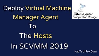 How To Deploy Virtual Machine Manager Agent To The Hosts [upl. by Arhaz]