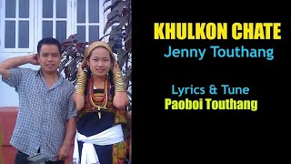 KHULKON CHATE  JENNY TOUTHANG [upl. by Nylasor]