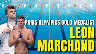 Paris Olympics Gold Medalist Leon Marchand Reveals Lifestyle Girlfriend Family Net Worth [upl. by Hekker]