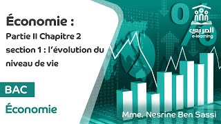 Bac économieampgestion Economiepartie II chapitr 2 section 1 lévolution du niveau de vie [upl. by Ahsekan]