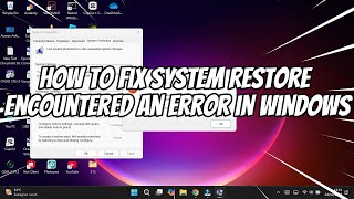 How to Fix System Restore Encountered an Error in Windows [upl. by Anohs489]