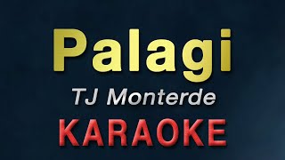 TJ Monterde  Palagi  KARAOKE [upl. by Teddi]