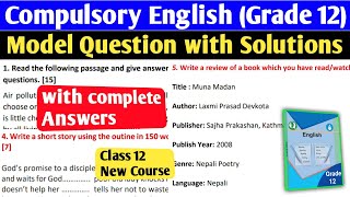 Compulsory English Class 12 Model Question Solutions 2080 New Course  Grade 12 English Solutions [upl. by Aratahc495]