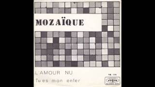 Mozaïque  Tu es mon enfer Original 45 Belgian Psych Mover [upl. by Wallace34]