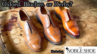 THE DIFFERENCE BETWEEN OXFORDS DERBYS amp BLUCHERS UNBOXING AND REVIEW OF 3 CLASSIC SHOE STYLES [upl. by Naujik]