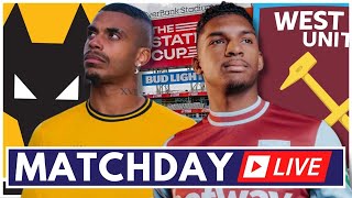 WEST HAM V WOLVES  MATCHDAY LIVE  PRESEASON [upl. by Lewellen]