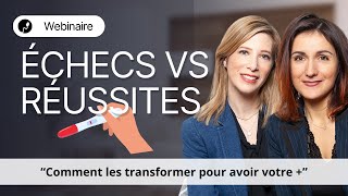 Webinaire Infertilité  Transformer les échecs en réussites [upl. by Chatav237]